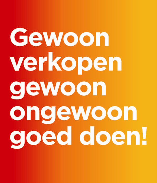 Gewoon verkopen gewoon ongewoon goed doen