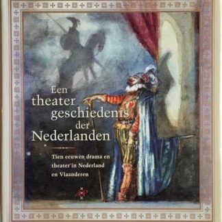 Een theatergeschiedenis der Nederlanden - Erenstein