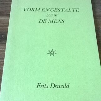 Vorm en Gestalte van de Mens - Frits Dewald