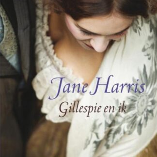 Gillespie En Ik - Jane Harris