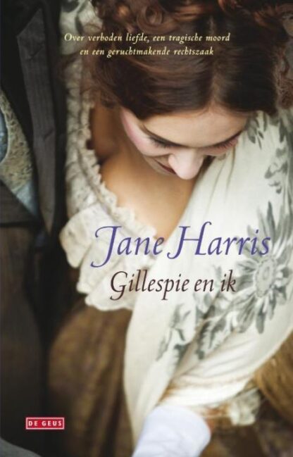 Gillespie En Ik - Jane Harris