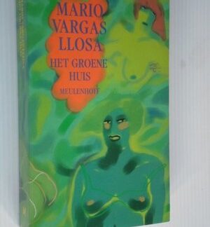 Het Groene Huis - Mario Vargas Llosa
