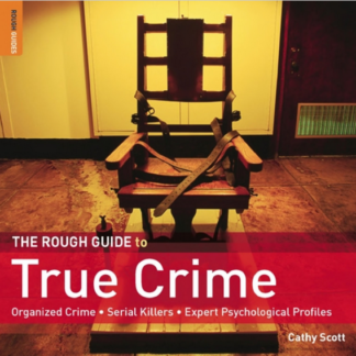 The Rough Guide to True Crime