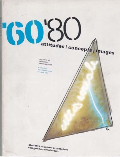 '60 '80 attitudes | concepts | images - Edy de Wilde