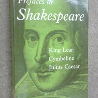 Prefaces to Shakespeare: King Lear, Cymbeline, Julius Caesar