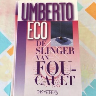 De Slinger van Foucault - Umberto Eco