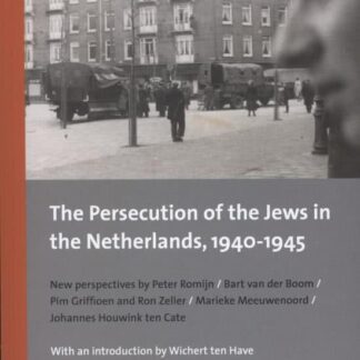 The Persecution of the Jews in the Netherlands - Peter Romijn