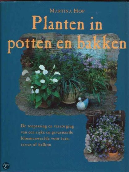 Planten in Potten en Bakken _ Martina Hop