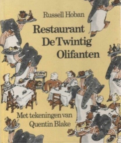 Restaurant De Twintig Olifanten - Russell Hoban