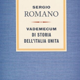 Vademecum di Storia dell'Italia Unita - Sergio Romano