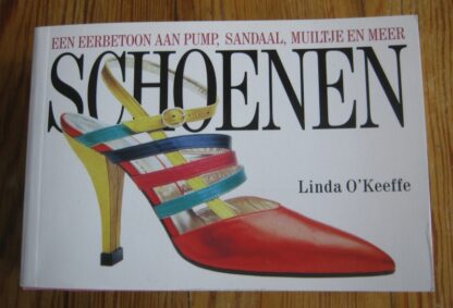 Schoenen - Een eerbetoon - Linda O'Keefe