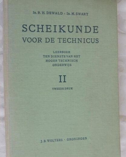 Scheikunde voor de technicus - R. H. Dewald & H. Swart