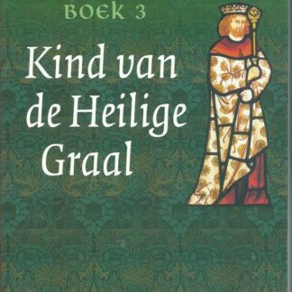 Kind van de Heilige Graal - Rosalind Miles