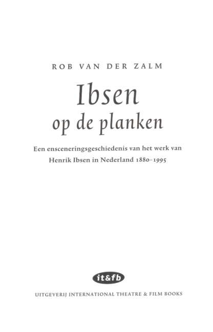 Ibsen op de planken - Rob van der Zalm