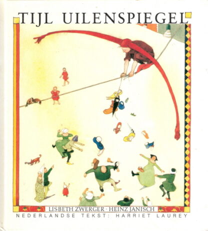 Tijl Uilenspiegel - Lisbeth Zwerger & Heinz Janisch