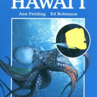 An Underwater Guide to Hawai'i - Ann Fielding & Ed Robinson