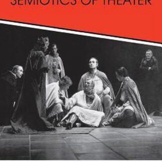 The Semiotics of Theater - Erika Fischer-Lichte