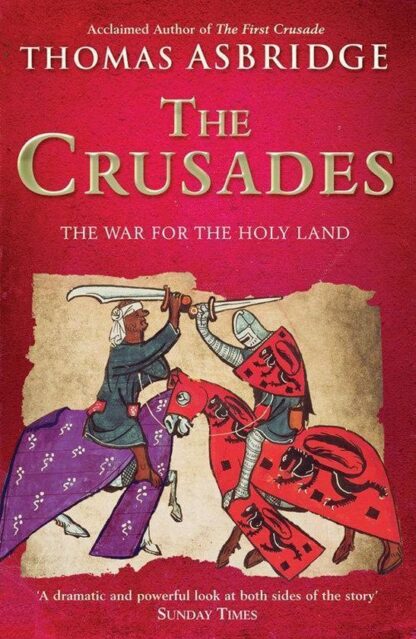 The Crusades - Thomas Asbridge