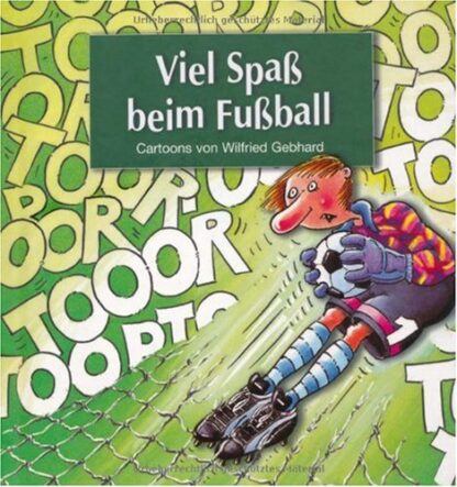 Viel Spass Beim Fussball - Wilfried Gebhard