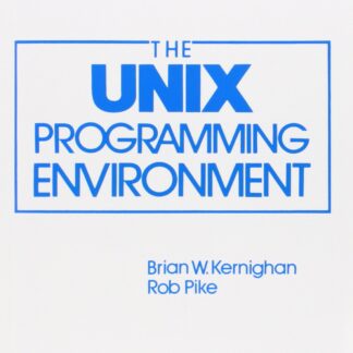 The Unix Programming Environment - Kernighan & Pike