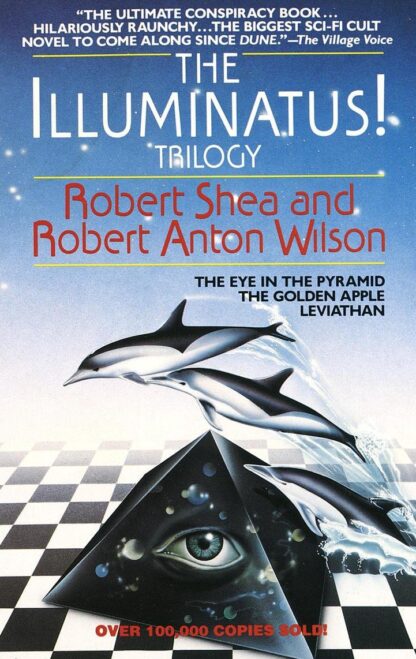 The Illuminatus! Trilogy - Robert Shea & Robert Anton Wilson