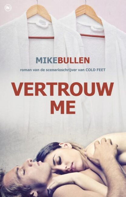 Vertrouw me - Mike Bullen