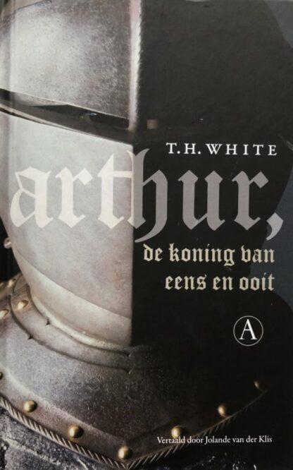 Arthur, de koning van eens en ooit