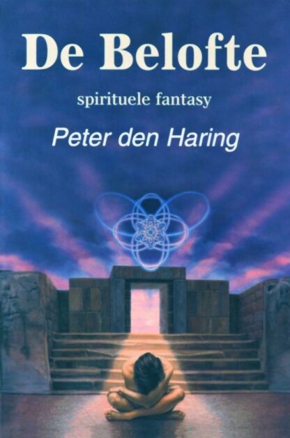 De Belofte - Spirituele Fantasy - Peter den Haring