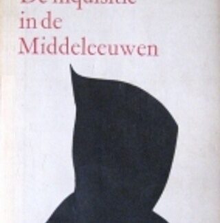 De Inquisitie in de Middeleeuwen Henry Charles Lea