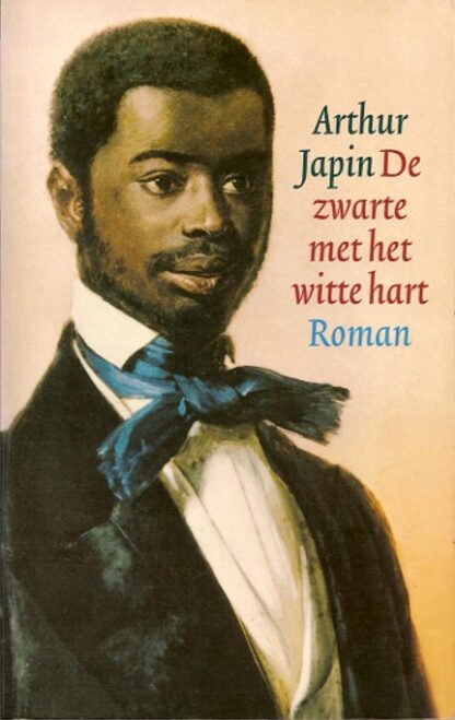 De Zwarte met het Witte Hart - Arthur Japin