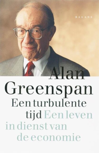 Een Turbulente Tijd - Alan Greenspan