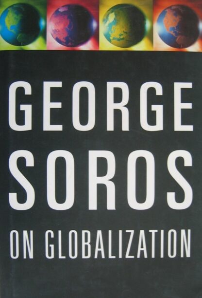 George Soros On Globalization 9781586482787