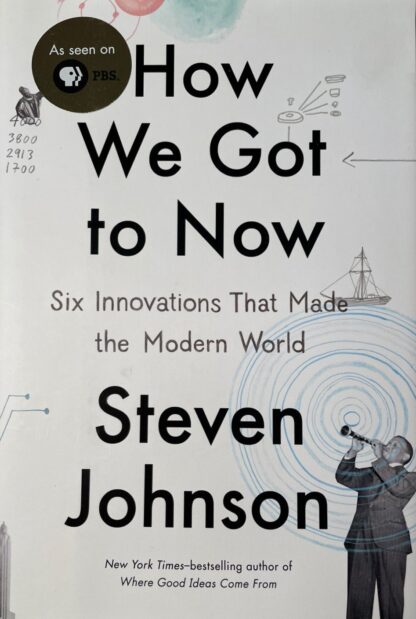 How We Got to Now - Steve Johnson