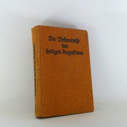 Die Bekenntnisse des heiligen Augustinus [1888] - Otto Lachmann