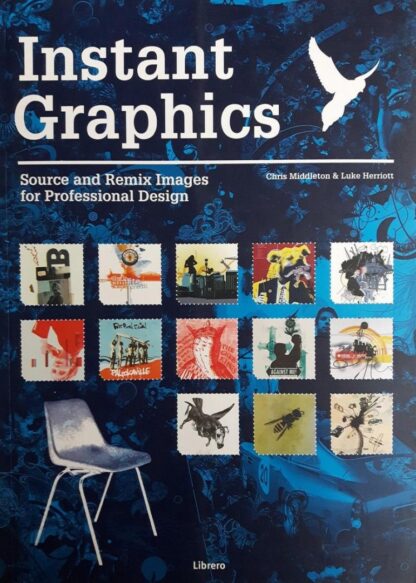 Instant Graphics - Chris Middleton & Luke Herriott 9789057648311