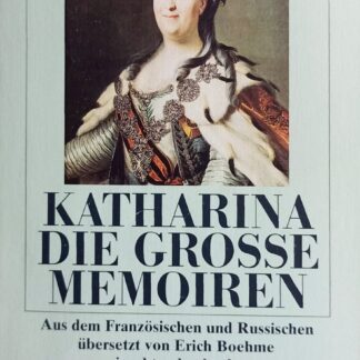 Memoiren - Katharina die Grosse / Erich Boehme