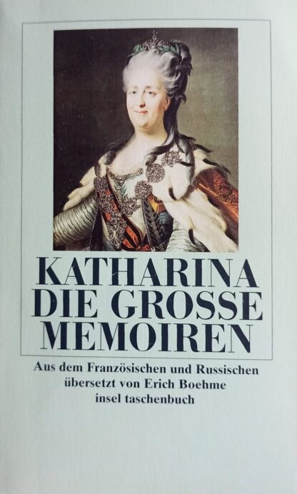 Memoiren - Katharina die Grosse / Erich Boehme