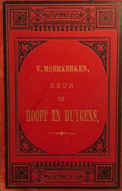 Keur uit Hooft en Huygens [Eerste Druk 1887]