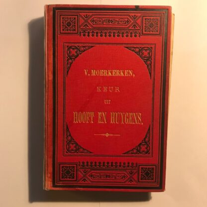 Keur uit Hooft en Huygens [Eerste Druk 1887]