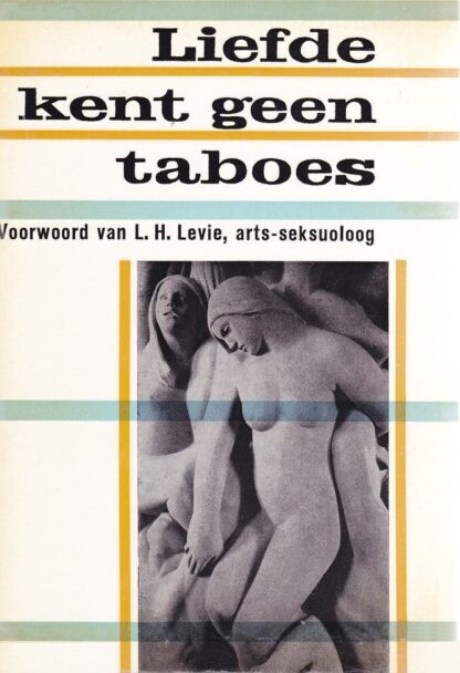 Liefde Kent Geen Taboes - John Eichenlaub