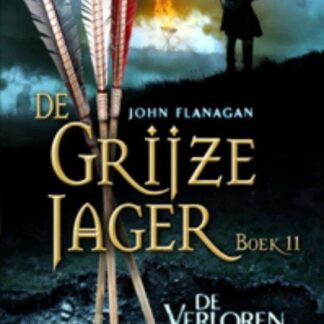 De Grijze Jager Boek 11 - De Verloren Verhalen - John Flanagan