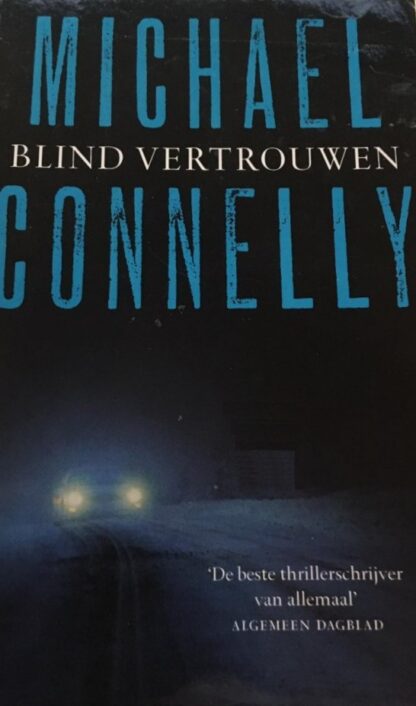 Blind vertrouwen - Michael Connelly
