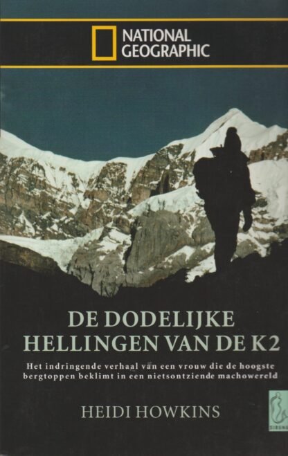 De dodelijke hellingen van de K2 - Heidi Howkins