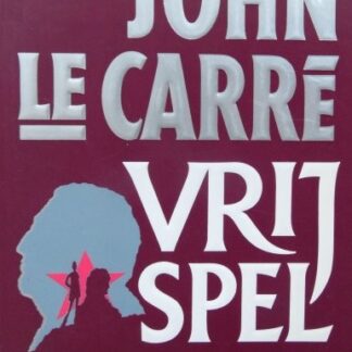 Vrij Spel - John Le Carré