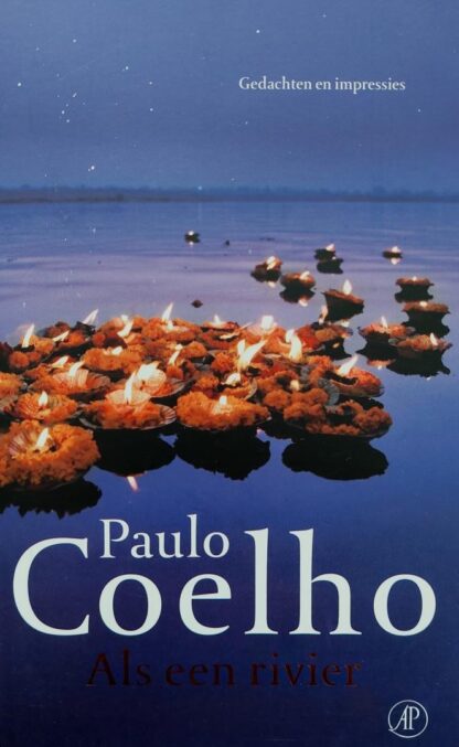 Als een Rivier - Gedachten en Impressies - Paulo Coelho