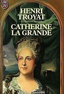 Catherine la Grande - Henri Troyat 9782277216186