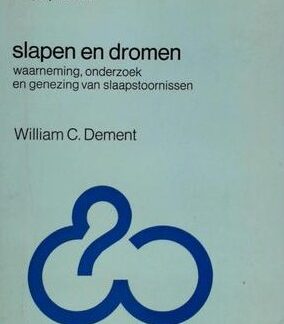 Slapen en dromen - William C. Dement