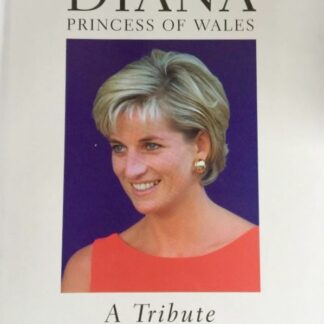 DIANA Princess of Wales - A Tribute - Tim Graham