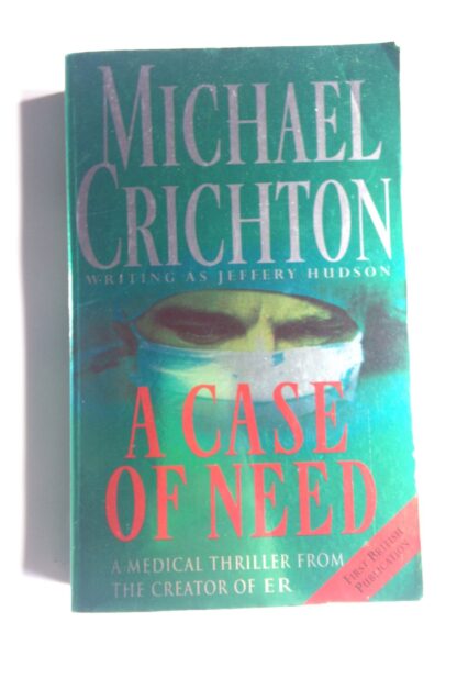 A case of need - Michael Crichton