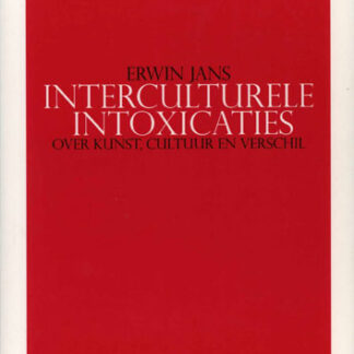 Interculturele Intoxicaties - Erwin Jans